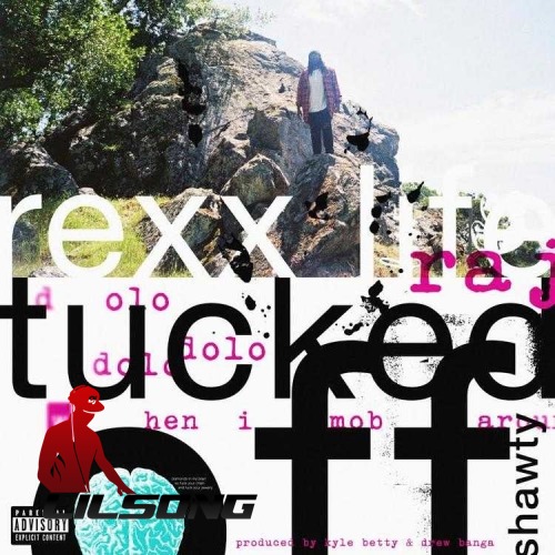 Rexx Life Raj - Tucked Off Shawty, Touchdown